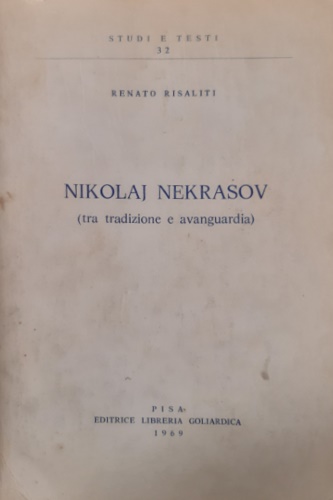 Nikolaj Nekrasov. Tra tradizione e avanguardia.