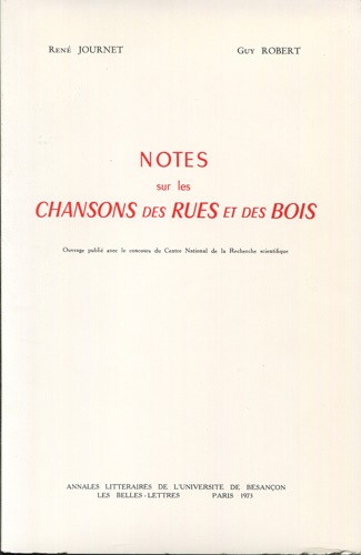 Notes sur les chansons des rues et des bois.