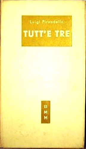 Novelle per un anno. Tutt'e tre.