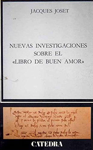 Nuevas investigaciones sobre el "Libro de buen amor".