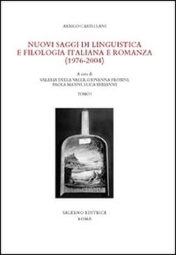 Nuovi saggi di linguistica e filologia italiana e romanza (1976-2004).