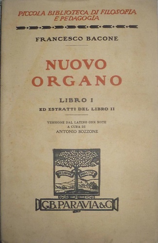 Nuovo organo. Libro primo ed estratti del libro secondo.