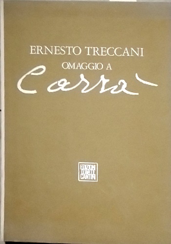 Omaggio a Carrà. Questa edizione contiene una incisione all'Acquaforte Acquatinta …