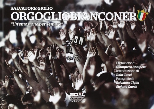 Orgogliobianconero. «Un'emozione per sempre».