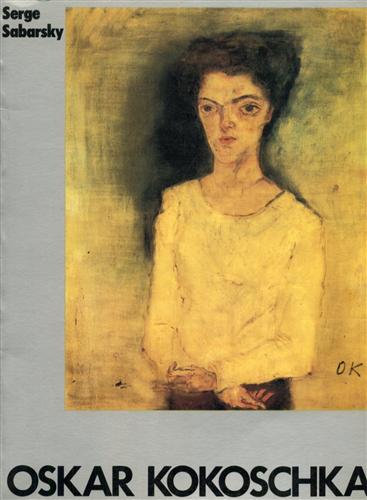 Oskar Kokoschka. Dipinti e Disegni. Testi di Werner Hofmann, Willi …