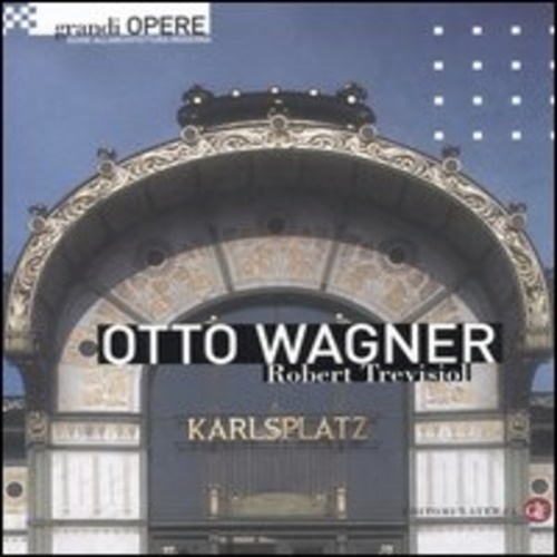 Otto Wagner. 1. Introduzione - 2. Schede - 3. Antologia …