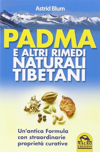 Padma e altri rimedi naturali tibetani.