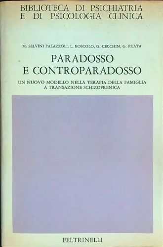 Paradosso e controparadosso. Un nuovo modello nella terapia della famiglia …