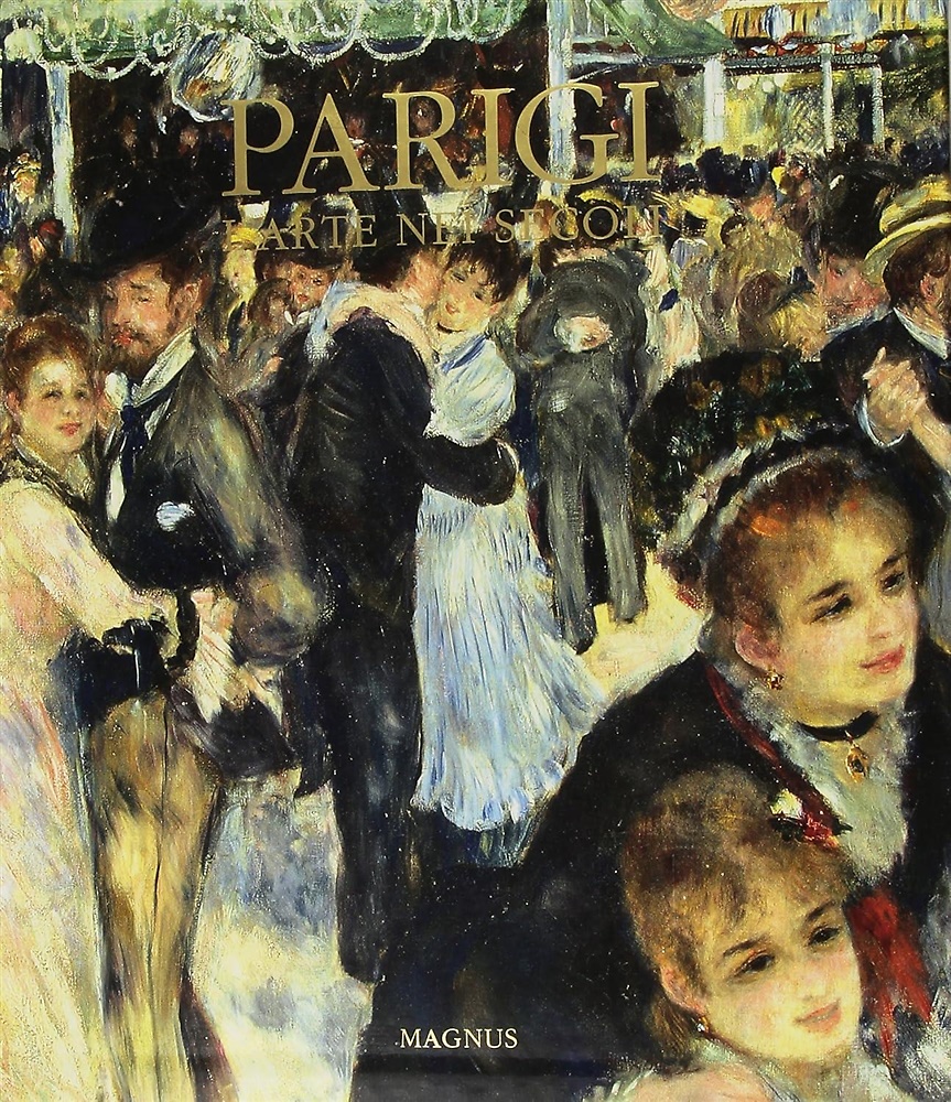 Parigi. L'Arte nei secoli.