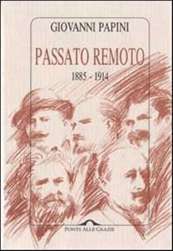 Passato remoto 1885-1914.