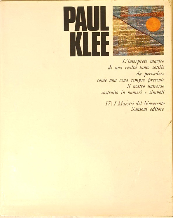 Paul Klee. L'Interprete magico di una realtà tanto sottile da …