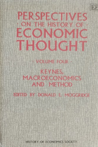 Perspectives on the history of economic thought. Volume 4: Keynes, …