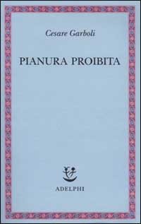 Pianura proibita.