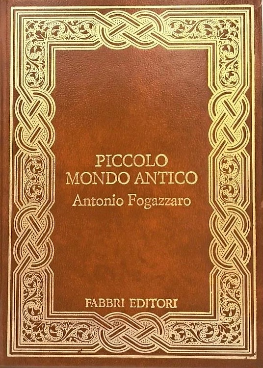 Piccolo mondo antico.
