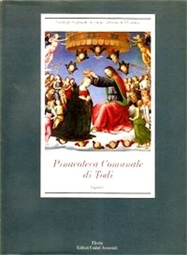 Pinacoteca comunale di Todi. Vol. 2.