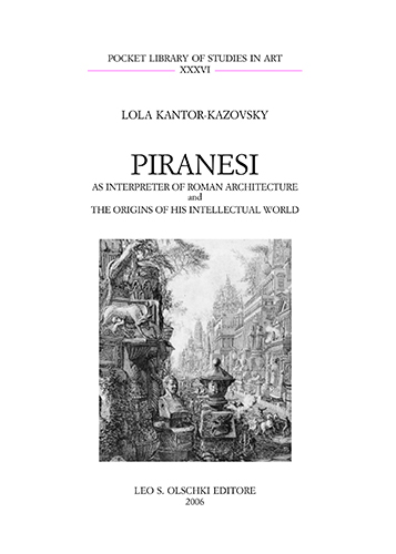 Piranesi as interpreter of roman architecture and the origins of …
