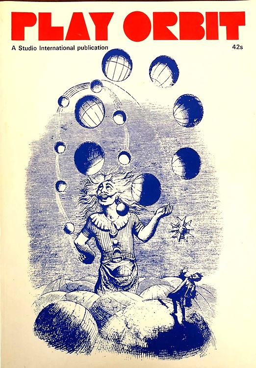Play Orbit. A Studio International publication. Catalogue of the exhibition …