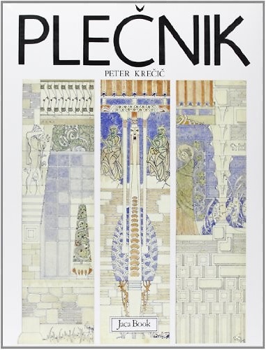 Plecnik. Lettura delle forme.