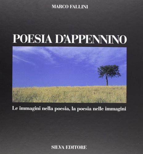 Poesia d'Appennino. Le immagini nella poesia , la poesia nelle …