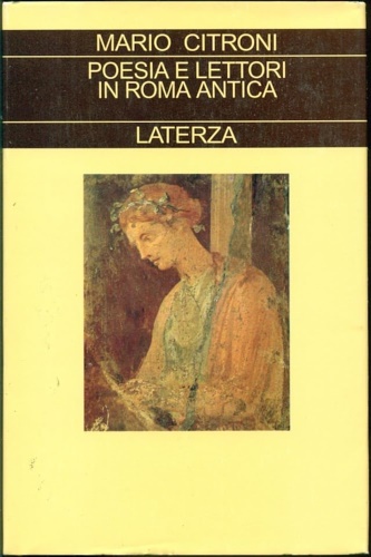 Poesia e lettori in Roma Antica. Forme della comunicazione letteraria.