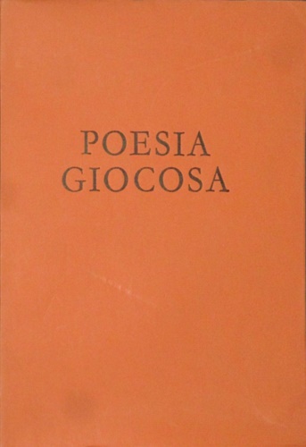 Poesia Giocosa. Edizione con stampa composta a mano per la …