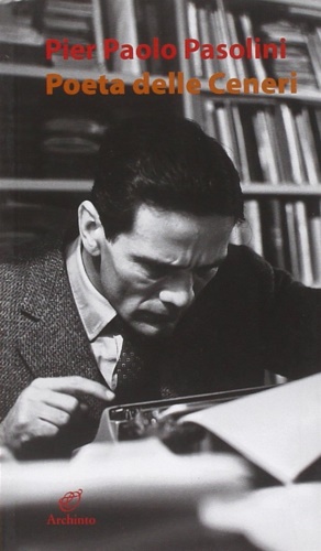 Poeta delle ceneri.