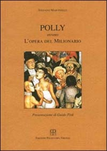 Polly, ovvero l'opera del milionario.