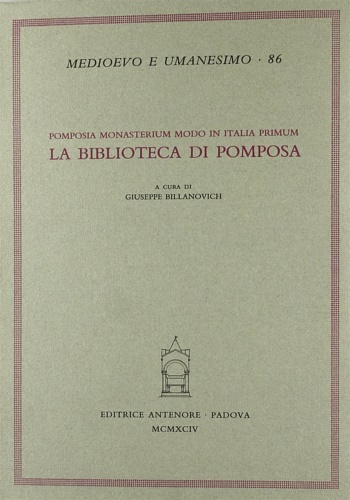 Pomposia monasterium modo in Italia primum. La Biblioteca di Pomposa.