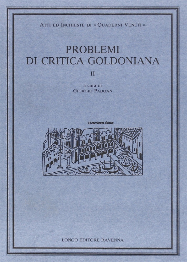 Problemi di critica goldoniana. Vol. 2.