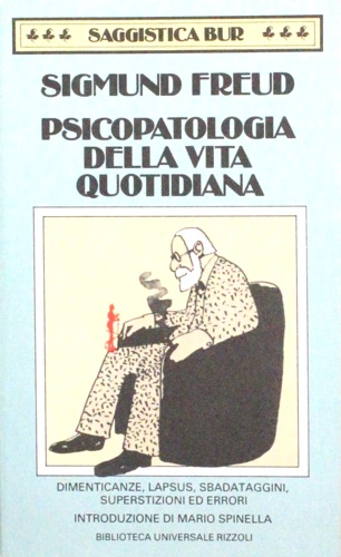 Psicopatologia della vita quotidiana.