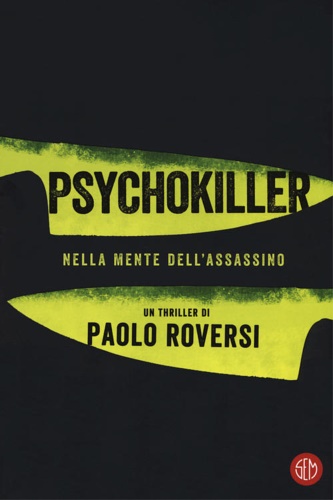 Psychokiller. Nella mente dell'assassino.