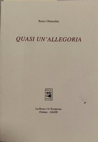 Quasi un'allegoria. [Poesie]