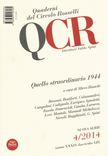 Quello straordinario 1944. Bassani, Boniforti, Calamanadrei, Campolmi, Coignola, Enrique Agnoletti, …