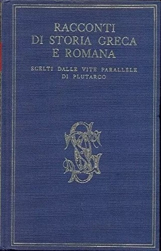 Racconti di Storia greca - Racconti di Storia romana scelti …