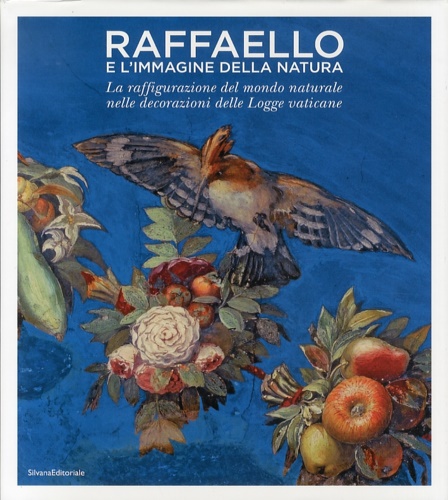 Raffaello e l'immagine della natura. La raffigurazione del mondo naturale …