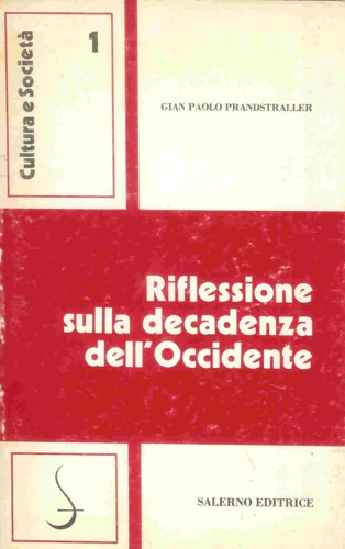 Riflessione sulla decadenza dell'Occidente.