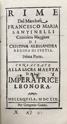 Rime del marchese Francesco Maria Santinelli cameriero maggiore di Cristina …