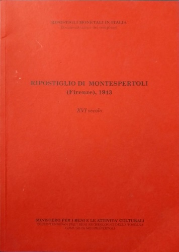 Ripostiglio di montespertoli (Girenze) 1943. XVI secolo.