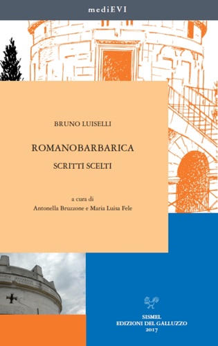 Romanobarbarica. Scritti scelti.