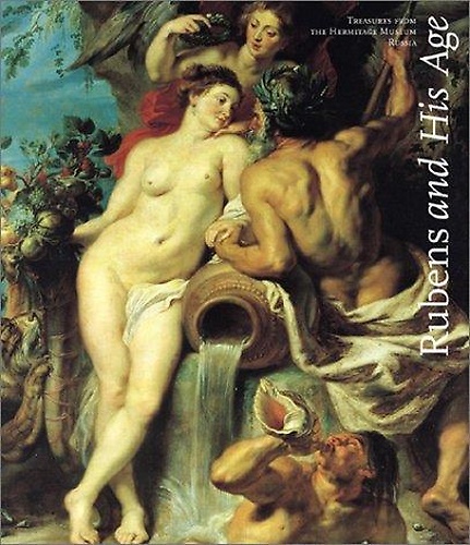 Rubens and his age: Treasures from the Hermitage Museum, Russia.