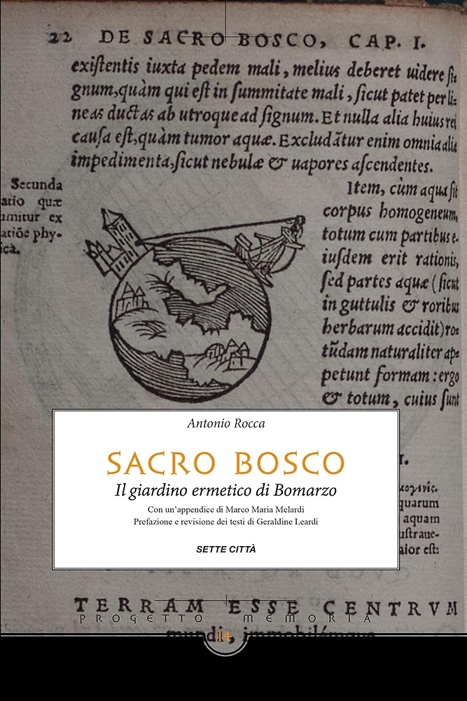 Sacro bosco. Il giardino ermetico di Bomarzo.