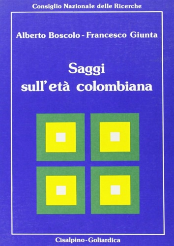 Saggi sull'età colombiana. Dal Consiglio Nazionale delle ricerche, collana di …