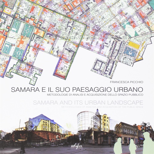 Samara e il Suo Paesaggio Urbano. Metodologie di Analisi e …