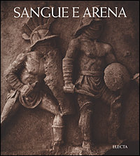 Sangue e arena.