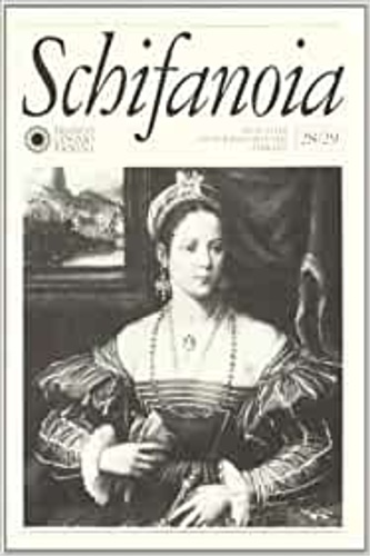 Schifanoia (28-29). Notizie dell'istituto di studi rinascimentali di Ferrara. Numero …