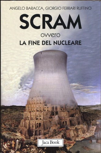 Scram ovvero la fine del nucleare.