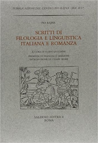 Scritti di Filologia e Linguistica Italiana e Romanza.