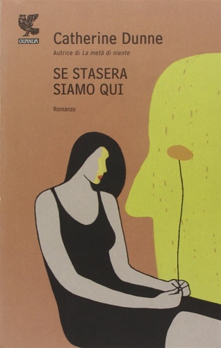 Se stasera siamo qui.