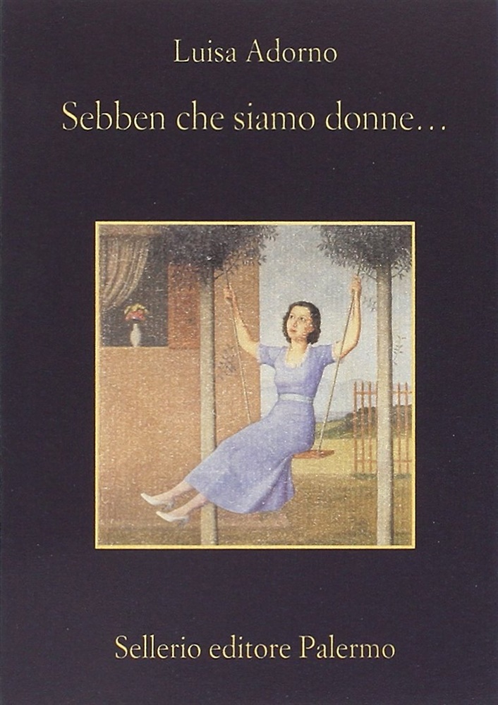 Sebben che siamo donne.