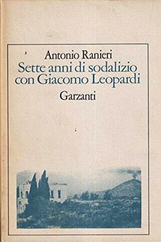 Sette anni di sodalizio con Giacomo Leopardi.